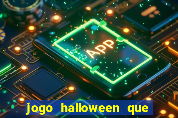 jogo halloween que ganha dinheiro